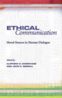 Image for Ethical communication  : moral stances in human dialogue