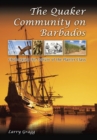 Image for The Quaker Community on Barbados Volume 1 : Challenging the Culture of the Planter Class