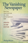 Image for The Vanishing Newspaper [2nd Ed] Volume 1 : Saving Journalism in the Information Age