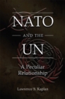 Image for NATO and the UN : A Peculiar Relationship