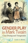 Image for Gender Play in Mark Twain
