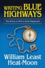 Image for Writing blue highways  : the story of how a book happened