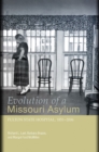 Image for Evolution of a Missouri asylum  : Fulton State Hospital, 1851-2006