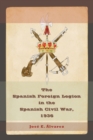 Image for The Spanish Foreign Legion In The Spanish Civil War, 1936