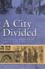 Image for A city divided  : the racial landscape of Kansas City, 1900-1960