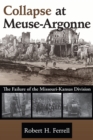 Image for Collapse at Meuse-Argonne : The Failure of the Missouri-Kansas Division