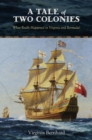 Image for A Tale of Two Colonies : What Really Happened in Virginia and Bermuda?