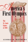 Image for America&#39;s First Olympics