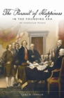 Image for The Pursuit of Happiness in the Founding Era