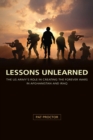 Image for Lessons Unlearned : The U.S. Army&#39;s Role in Creating the Forever Wars in Afghanistan and Iraq