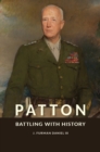Image for Patton : Battling with History