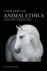 Image for New Basis for Animal Ethics: Telos and Common Sense