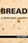 Image for Bread: A Memoir of Hunger