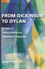 Image for From Dickinson to Dylan: Visions of Transcendence in Modernist Literature
