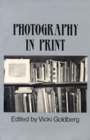 Image for Photography in Print : Writings from 1816 to the Present