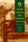 Image for Nine Years among the Indians, 1870-1879 : The Story of the Captivity and Life of a Texan among the Indians