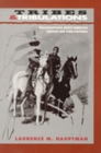 Image for Tribes and tribulations  : misconceptions about American Indians and their histories