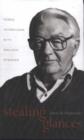 Image for Stealing Glances : Three Interviews with Wallace Stegner