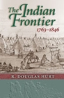 Image for The Indian Frontier 1763-1846