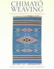 Image for Chimayo Weaving : The Transformation of a Tradition