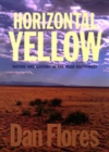 Image for Horizontal Yellow : Nature and History in the Near Southwest