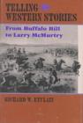 Image for Telling Western Stories : From Buffalo Bill to Larry McMurtry