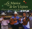 Image for La Musica De Los Viejitos : Hispano Folk Music of the Rio Grande Del Norte