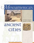 Image for Mesoamerica&#39;s Ancient Cities : Aerial Views of Pre-Columbian Ruins in Mexico, Guatemala, Belize and Honduras