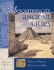 Image for Mesoamerica&#39;s Ancient Cities : Aerial Views of Pre-Columbian Ruins in Mexico, Guatemala, Belize and Honduras