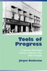 Image for Tools of Progress : A German Merchant Family in Mexico City, 1865-Present