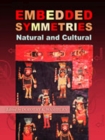 Image for Embedded symmetries, natural and cultural