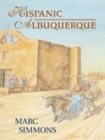 Image for Hispanic Albuquerque 1706-1846