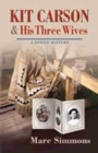 Image for Kit Carson and his three wives  : a family history