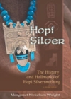 Image for Hopi Silver : The History and Hallmarks of Hopi Silversmithing