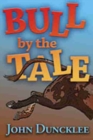 Image for Bull by the Tale