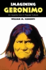 Image for Imagining Geronimo : An Apache Icon in Popular Culture