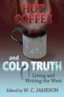 Image for Hot Coffee and Cold Truth