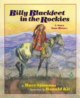 Image for Billy Blackfeet in the Rockies : A Story from History