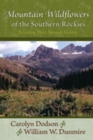 Image for Mountain Wildflowers of the Southern Rockies : Revealing Their Natural History