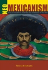 Image for Neo-Mexicanism : Mexican Figurative Painting and Patronage in the 1980s