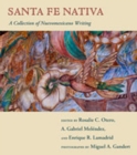 Image for Santa Fe Nativa : A Collection of Nuevomexicano Writing