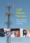 Image for Cell Phone Science : What Happens When You Call and Why