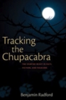 Image for Tracking the Chupacabra
