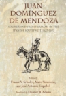 Image for Juan Dominguez de Mendoza : Soldier and Frontiersman of the Spanish Southwest, 1627–1693