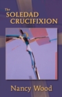 Image for The Soledad Crucifixion