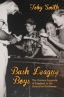 Image for Bush League Boys
