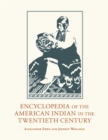 Image for Encyclopedia of the American Indian in the twentieth century