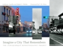 Image for Imagine a City That Remembers : The Albuquerque Rephotography Project