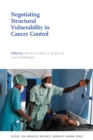 Image for Negotiating Structural Vulnerability in Cancer Control