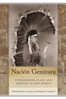 Image for Nacion Genizara : Ethnogenesis, Place, and Identity in New Mexico